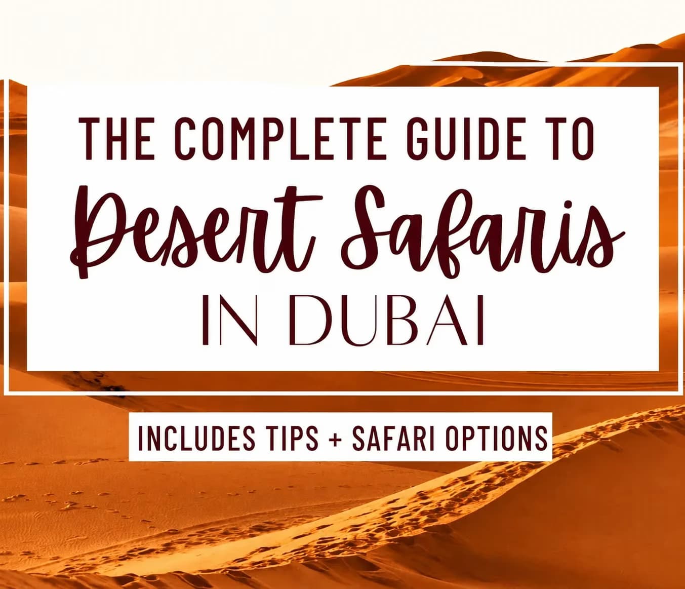 Complete Desert Safari Dubai Guide: Everything You Need to Know Before Booking Your Adventure